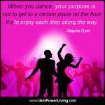 WayneDyer_Dance_PowerLiving_TeresaKennedy_QuoteCardFJ